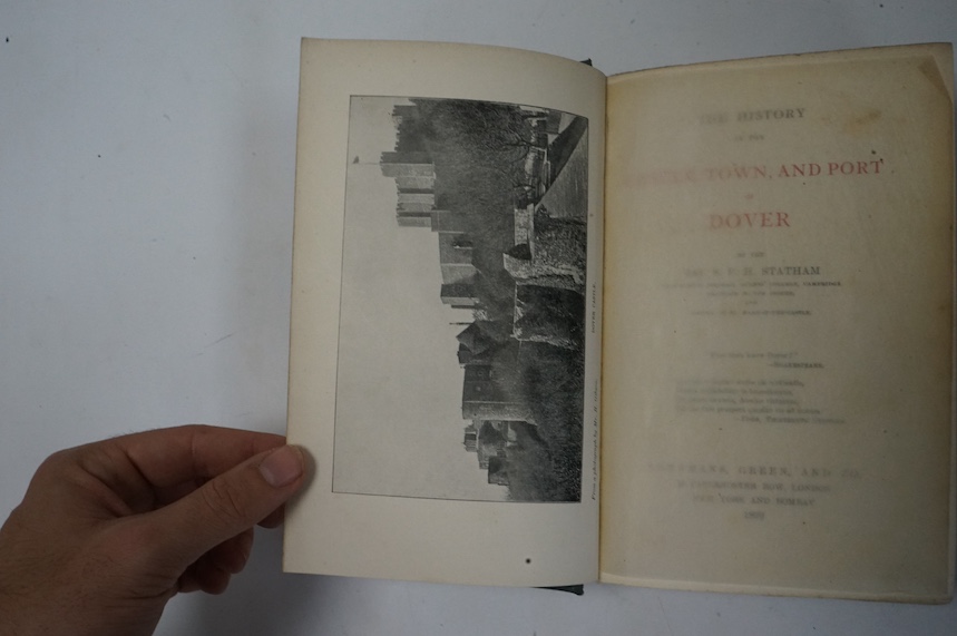 Statham, Rev. S.P.H. - The History of the Castle, Town, and Priory of Dover. 12 plates, 4 plans (1 folded and 2 d-page), original cloth. 1899: Elvin, Rev. Charles R.S. - Records of Walmer together with 